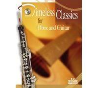 Timeless Classics For Oboe And Guitar / Recueil + Cd