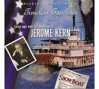 Timeless Favorites: Long Ago and Far Away with Jerome Kern (Reader's Digest) [SPECIAL EDITION]