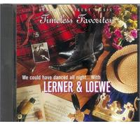 Timeless Favorites: We Could Have Danced All Night with Lerner & Loewe by N/A (1997-01-01)