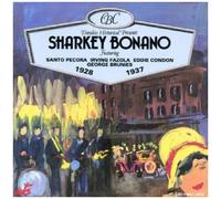 Bonano,Sharkey - Sharkey Bonano 1928-37
