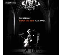 Timeless Light – Oeuvres estoniennes pour violoncelle – Sony