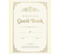 Timeless Love - Elegant Wedding Guest Book for Bride & Groom: Elegant ivory & gold wedding guest book - timeless keepsake for guests’ signatures, perfect for luxury weddings & gift registry