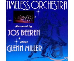 Timeless Orch. - Plays Glenn Miller