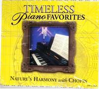 Timeless Piano Favorites Nature's Harmony with Chopin [CD] [CLASSICAL] [DIGITAL SOUND]