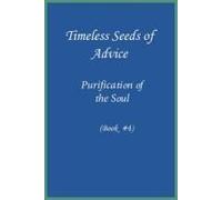 Timeless Seeds Of Wisdom And Advice