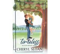 Timeless: Special Edition Paperback - A Small Town Cop Romance (Sutton River Book 3)
