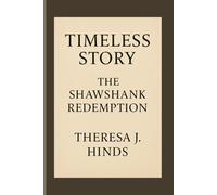 TIMELESS STORY: The Shawshank Redemption