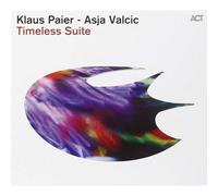 Paier Klaus & Valcic Asja – Timeless Suite – CD (neuf) – A.C.T.