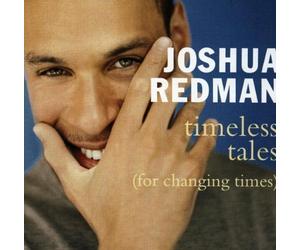 Timeless Tales by Redman, Joshua (1998) Audio CD