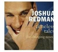 Joshua Redman – Timeless Tales (For Changing Times) – CD audio