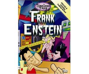 Timeless Tales: Frankenstein