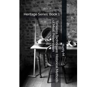 Timeless Techniques: Historical Methods of Meat Preservation: Heritage Series: Book 1