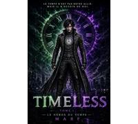 Timeless: Tome 1 - Le Héros du Temps