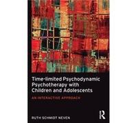 Timelimited Psychodynamic Psychotherapy with Children and Adolescents by Schmidt Neven & Ruth Centre for Child and Family Development & Australia Ruth Schmidt Neven, (Auteur)