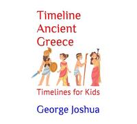 Timeline Ancient Greece: Timelines for Kids