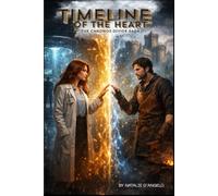 Timeline of the Heart: The Chronos Divide Saga