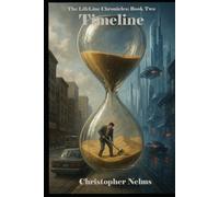 Timeline: The LifeLine Chronicles Book Two