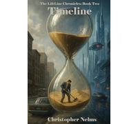 Timeline: The LifeLine Chronicles Book Two