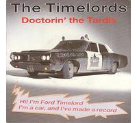 TIMELORDS - TIMELORDS - DOCTORIN' THE TARDIS 7in (33405)