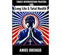 Timely Intervention Prayers For Total Health & Long Life