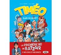 Timéo - Gare au crash ! Batzair (Auteur), Yasushi Baba (Illustration)