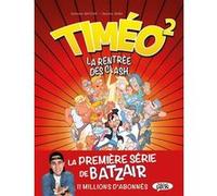 Timéo - Tome 2 Tête à clash Batzair (Auteur), Yasushi Baba (Illustration), François Cerminaro (Coloriste)