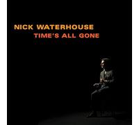 Nick Waterhouse – Time's All Gone – Vinyle LP (vinyle coloré bordeaux)