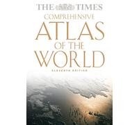 Times Comprehensive Atlas of the World, Eleventh Edition