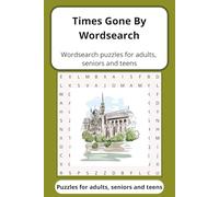 Times Gone By Wordsearch: Historical events, places, battles, landmarks and wonders of the world