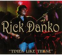 Danko, Rick - Times Like These [Import]