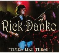 Times Like These by Rick Danko [Audio CD] NEUF