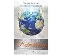 Times Of Refreshing: Inspiration, Prayers And God's Word For Each Day