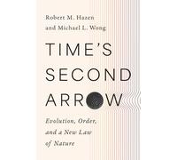 Time's Second Arrow: Evolution, Order and a New Law of Nature
