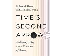 Time's Second Arrow Evolution, Order, and a New Law of Nature - Robert M. Hazen - W. w. norton & company - ebook (ePub) - Livre