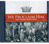 Times Square Church - We Proclaim Him