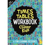 Times Tables Workbook for Clever Kids®: A Fun Learning Resource