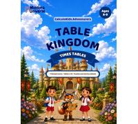 Times Tables Workbook: Tables 2 to 10 for Ages 8-9 · CalculoKids Adventurers