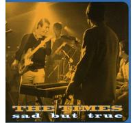 Times, the - Sad But True [Import]