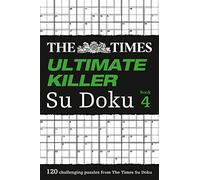 Times Ultimate Killer Su Doku Book 4, The