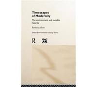 Timescapes of Modernity by Barbara Adam Barbara Adam (Auteur)