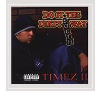 Timez 2 - Do It The Dirty South