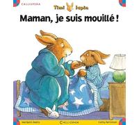 Timi Lapin Tome 1 - Maman, Je Suis Mouillé !