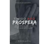 Tímido não prospera