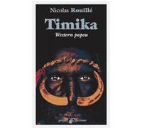 Timika - Western papou Nicolas Rouillé (Auteur)