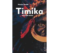 Timika - western papou Western Papou - Nicolas Rouillé - Anacharsis - broché - Roman