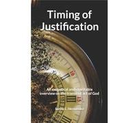 Timing of Justification An exegetical and charitable overview on the transient act of God - Sonny L. Hernandez - Amazon Digital Services LLC KDP - Livre e Sonny L. HernandezSonny L. Hernandez (Auteur)