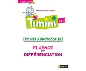 TIMINI - CE1 - Fichier à photocopier - Fluence et différenciation Bruno Germain (Auteur), Christine Rouchon (Auteur), Hélène Tachon (Auteur), Alain Bentolila (Directeur éditorial)