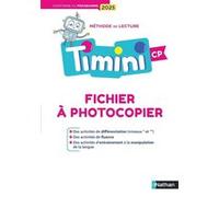 Timini - Fichier à photocopier - Différentiation et manipulation CP Alain Bentolila (Collection dirigée par), Arnaud Alméras (Auteur), Bruno Germain (Auteur), Christine Rouchon (Auteur), Hélène Tachon