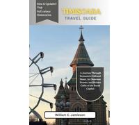 Timisoara Travel Guide 2026 (full colour): A Journey Through Romania’s Cultural Heart, Art Nouveau Streets, and Hidden Cafés of the Banat Capital