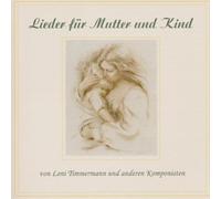 Timmermann,Leni - Lieder Für Mutter und Kind